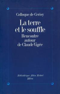 La terre et le souffle : rencontre autour de Claude Vigée