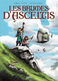 Les brumes d'Asceltis. Vol. 5. Orian