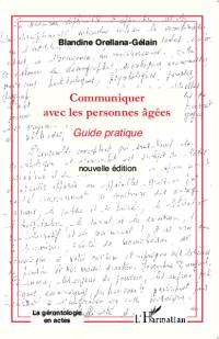 Communiquer avec les personnes âgées : guide pratique