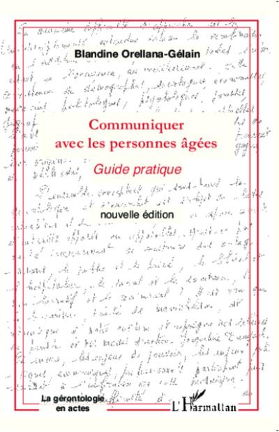 Communiquer avec les personnes âgées : guide pratique