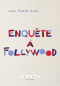 Enquête à Follywood