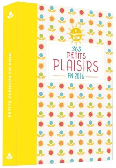 365 jours de petits plaisirs en 2016