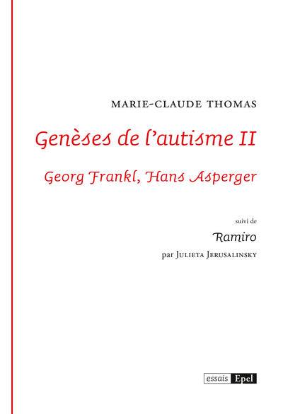 Genèses de l'autisme. Vol. 2