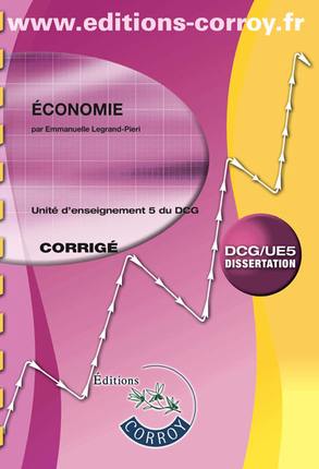 Economie : unité d'enseignement 5 du DCG, dissertation : corrigé