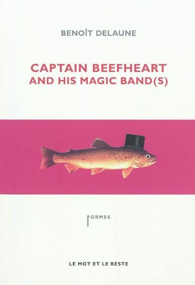 Captain Beefheart and his Magic Band(s)