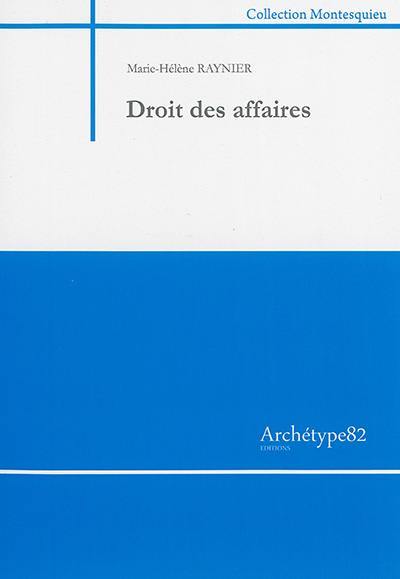 Droit des affaires : droit commercial général (commerçants et activités professionnelles)