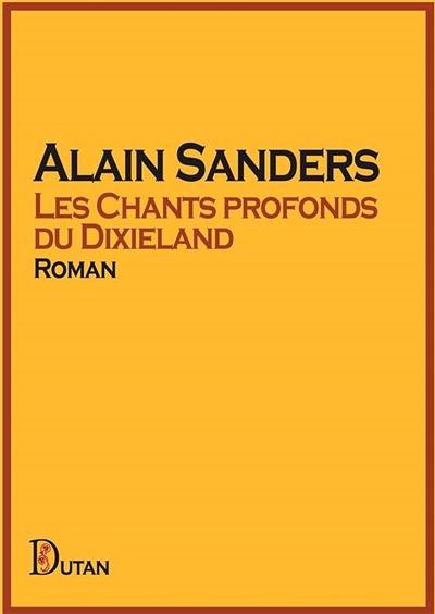 Les chants profonds du Dixieland