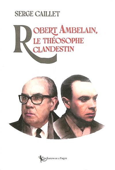 Robert Ambelain, le théosophe clandestin