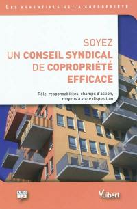 Soyez un conseil syndical de copropriété efficace : les essentiels de la copropriété