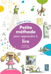 Petite méthode pour apprendre à lire : à partir de 5 ans