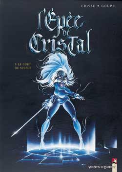 L'Epée de cristal. Vol. 5. Le goût de Sulfur