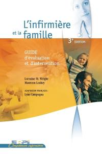 L'infirmière et la famille : guide d'évaluation et d'intervention