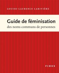 Guide de féminisation des noms communs de personnes