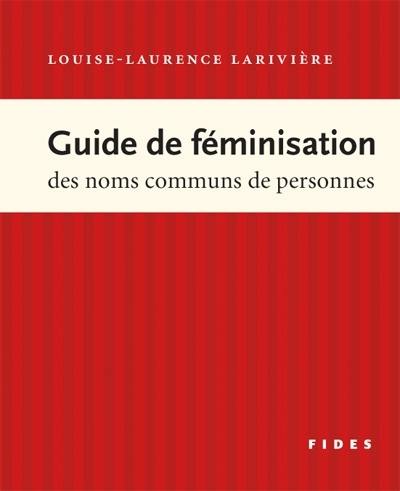 Guide de féminisation des noms communs de personnes