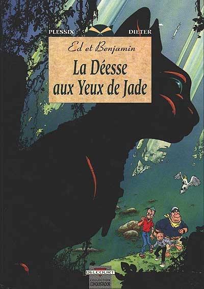 Ed et Benjamin. Vol. 1. La déesse aux yeux de jade