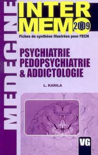 Psychiatrie, pédopsychiatrie & addictologie : fiches de synthèse illustrées pour l'ECN