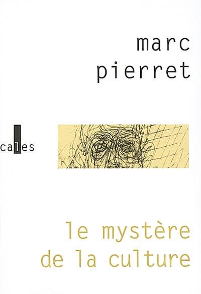 Le mystère de la culture