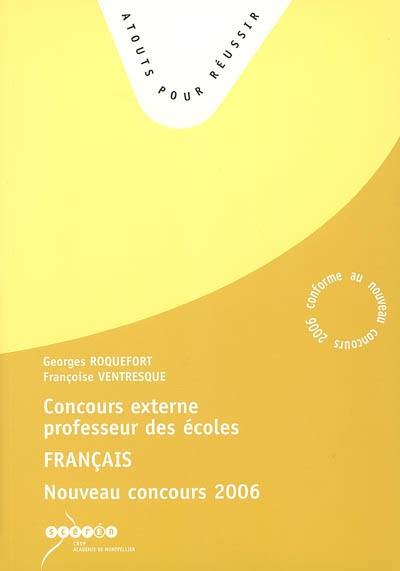 Concours externe de professeurs des écoles, français : nouveau concours 2006