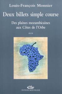 Deux billets simple course : des plaines mozambicaines aux Côtes de l'Orbe