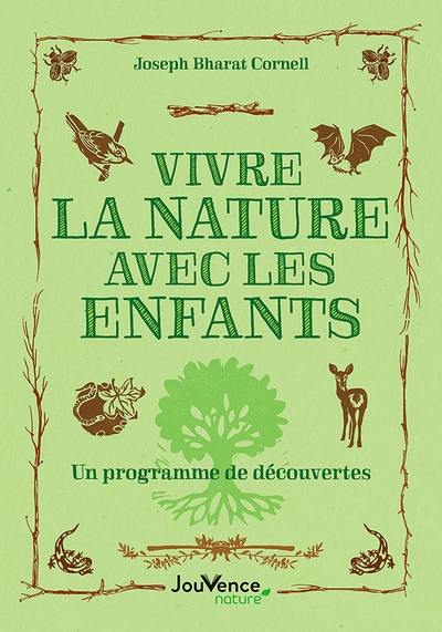 Vivre la nature avec les enfants : un programme de découvertes