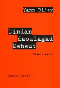 Dindan daoulagad Meheut : romant polis