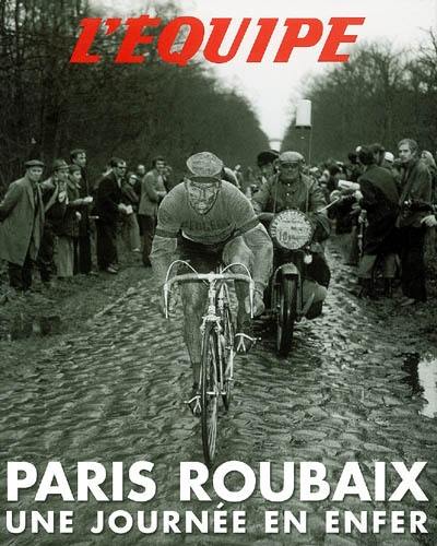 Paris-Roubaix, une journée en enfer