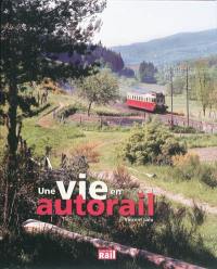 Une vie en autorail