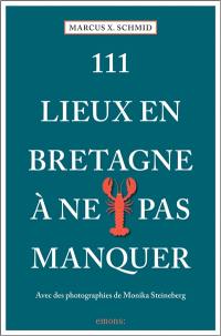 111 lieux en Bretagne à ne pas manquer