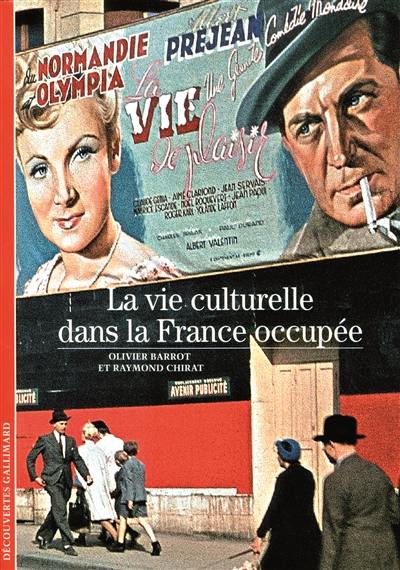 La vie culturelle dans la France occupée