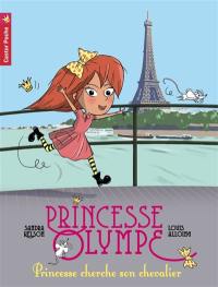 Princesse Olympe. Vol. 1. Princesse cherche son chevalier