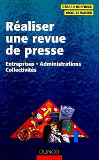 Réaliser une revue de presse : entreprises, administrations, collectivités