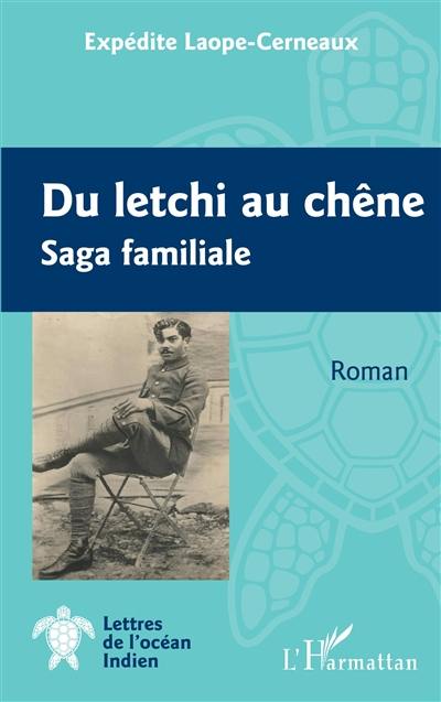 Du letchi au chêne : saga familiale