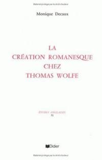 La création romanesque chez Thomas Wolfe