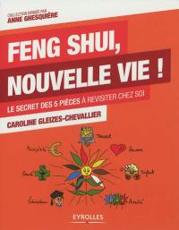 Feng shui, nouvelle vie !