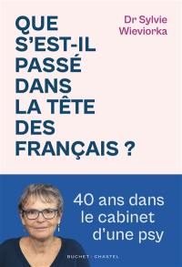 Que s'est-il passé dans la tête des Français ? : 40 ans dans le cabinet d'une psy