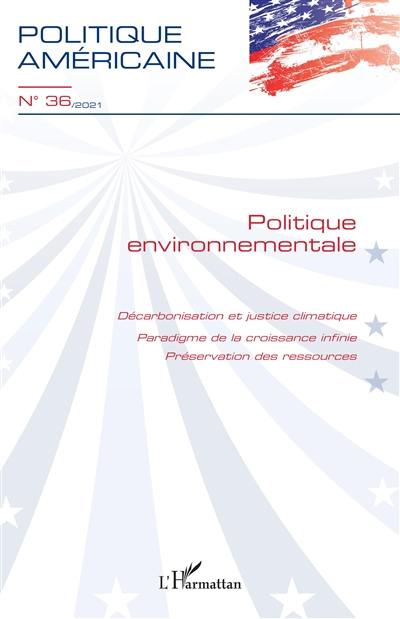 Politique américaine, n° 36. Politique environnementale