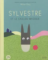 Sylvestre et le caillou magique