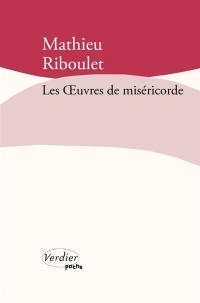 Les oeuvres de miséricorde : fictions & réalités