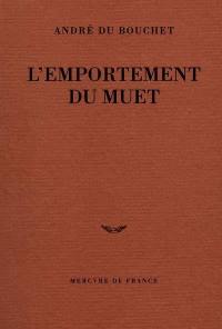 L'emportement du muet