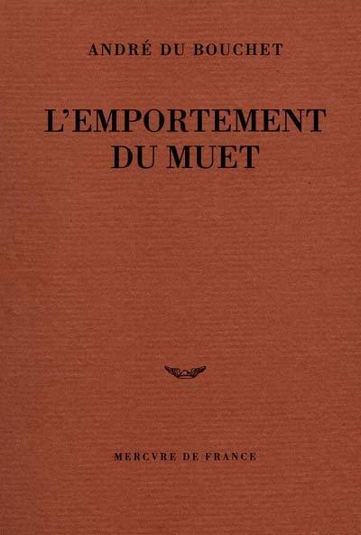 L'emportement du muet