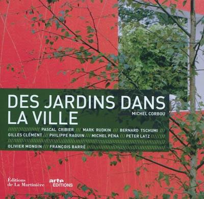 Des jardins dans la ville