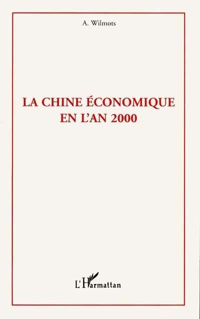 La Chine économique en l'an 2000