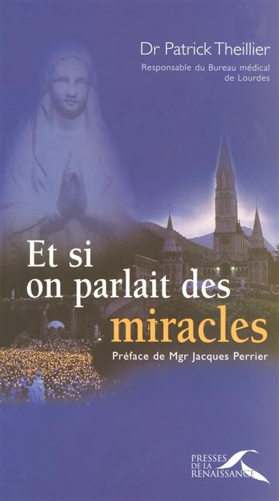 Et si on parlait des miracles...