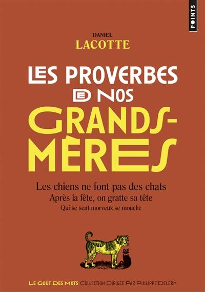 Les proverbes de nos grands-mères