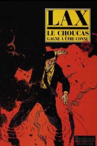 Le Choucas. Vol. 6. Le Choucas gagne à être connu