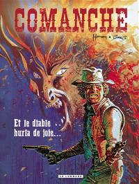 Comanche. Vol. 9. Et le diable hurla de joie...