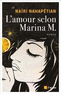 L'amour selon Marina M.