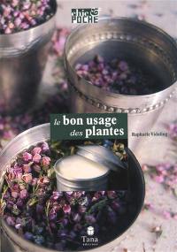 Le bon usage des plantes