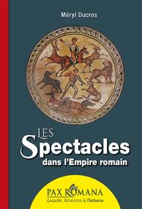 Les spectacles dans l'Empire romain