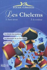 Les chelems : à sans atout, à la couleur : la théorie des enchères, le laboratoire du jeu de la carte, les tests